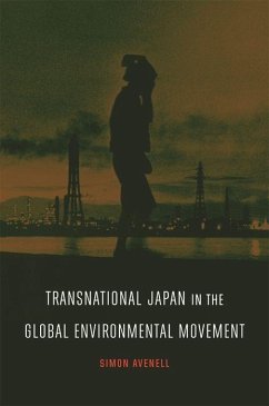 Transnational Japan in the Global Environmental Movement - Avenell, Simon