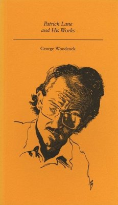 Patrick Lane and His Works - Woodcock, George