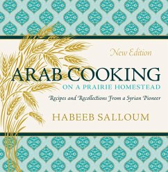 Arab Cooking on a Prairie Homestead - Salloum, Habeeb