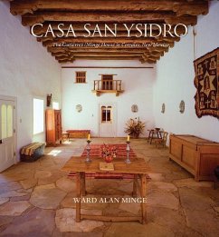 Casa San Ysidro: The Gutiérrez/Minge House in Corrales, New Mexico - Minge, Ward Alan