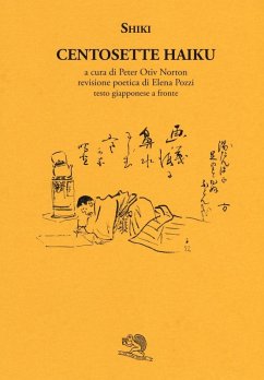 Centosette haiku. Testo giapponese a fronte - Shiki, Masaoka