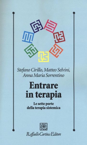 Entrare in terapia. Le sette porte della terapia sistemica Entrare in terapia. Le sette porte della terapia sistemica