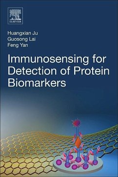 Immunosensing for Detection of Protein Biomarkers - Ju, Huangxian;Lai, Guosong;Yan, Feng