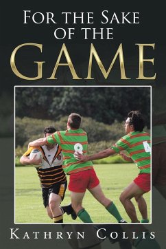 For the Sake of the Game - Collis, Kathryn