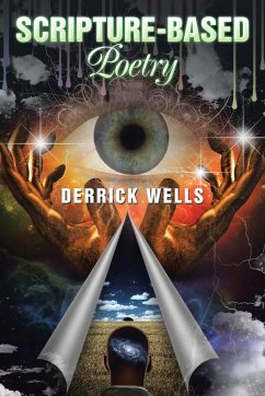 Scripture-Based Poetry - Wells, Derrick