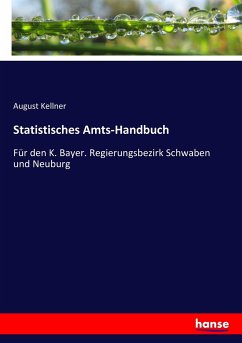 Statistisches Amts-Handbuch - Kellner, August