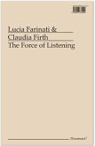 The Force of Listening