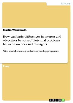 How can basic differences in interest and objectives be solved? Potential problems between owners and managers - Wenderoth, Martin