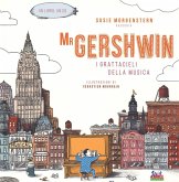 Mr Gershwin. I grattacieli della musica Mr Gershwin. I grattacieli della musica