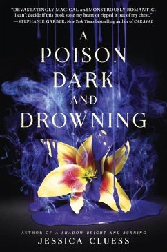 A Poison Dark and Drowning (Kingdom on Fire, Book Two) - Cluess, Jessica