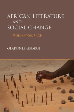 African Literature and Social Change - George, Olakunle