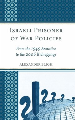 Israeli Prisoner of War Policies - Bligh, Alexander