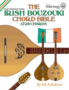 The Irish Bouzouki Chord Bible: GDAE Mandolin Style Tuning 1,728 Chords - Richards, Tobe A.