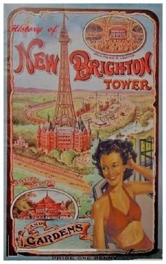 The History of New Brighton Tower - Dutton, Roy