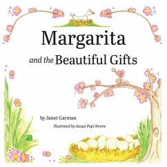Margarita and the Beautiful Gifts - Garman, Janet