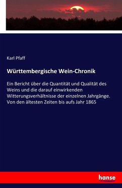 Württembergische Wein-Chronik - Pfaff, Karl