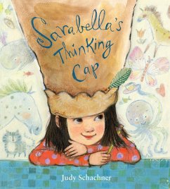 Sarabella's Thinking Cap - Schachner, Judy