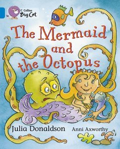 The Mermaid and the Octopus Workbook - Donaldson, Julia; Axworthy, Anni