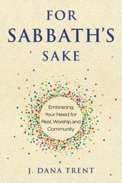 For Sabbath's Sake - Trent, J Dana