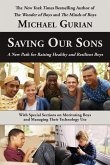 Saving Our Sons: A New Path for Raising Healthy and Resilient Boys