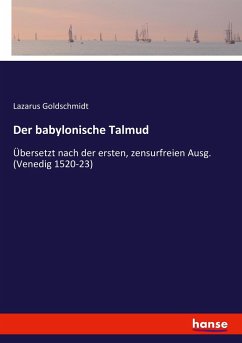 Der babylonische Talmud - Goldschmidt, Lazarus