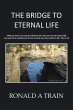 The Bridge to Eternal Life - Bild 1