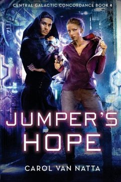 Jumper's Hope: Central Galactic Concordance Book 4 - Natta, Carol van