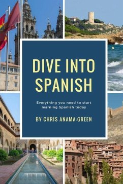 Dive Into Spanish - Green, Chris