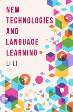 New Technologies and Language Learning - Li, Li