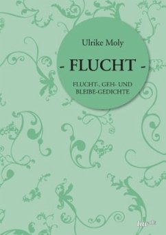 - FLUCHT - - Moly, Ulrike