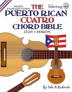 The Puerto Rican Cuatro Chord Bible - Richards, Tobe A.