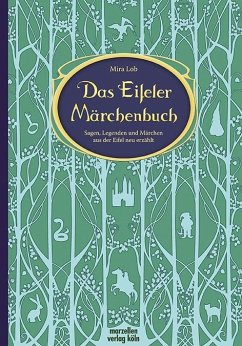 Das Eifeler Märchenbuch - Lob, Mira