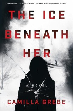 The Ice Beneath Her (eBook, ePUB) - Grebe, Camilla