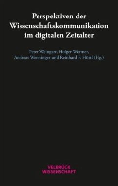 Perspektiven der Wissenschaftskommunikation im digitalen Zeitalter