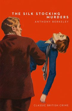 The Silk Stocking Murders (eBook, ePUB) - Berkeley, Anthony