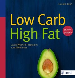 Low Carb High Fat (eBook, ePUB) - Lenz, Claudia