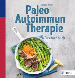 Paleo-Autoimmun-Therapie (eBook, PDF) - Bryant, Rachael