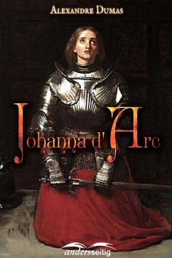 Johanna d' Arc (eBook, ePUB) - Dumas, Alexandre