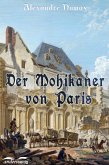 Der Mohikaner von Paris (eBook, ePUB) Der Mohikaner von Paris (eBook, ePUB)
