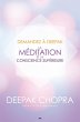 Demandez a Deepak - La meditation et la... - Bild 1