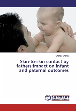 Skin-to-skin contact by fathers:Impact on infant and paternal outcomes - Shorey, Shefaly