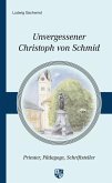 Unvergessener Christoph von Schmid (eBook, ePUB)