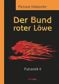 Der Bund roter Löwe (2). Fulcanelli II (eBook, ePUB)