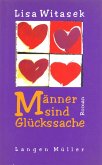 Männer sind Glückssache (eBook, ePUB) Männer sind Glückssache (eBook, ePUB)