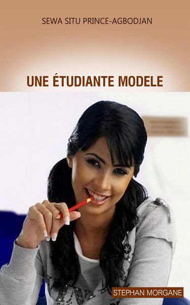 Une étudiante modèle (eBook, ePUB) Une étudiante modèle (eBook, ePUB)