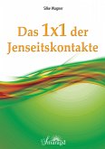 Das 1x1 der Jenseitskontakte (eBook, ePUB)