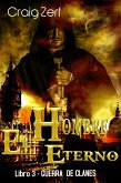 El Hombre Eterno - Libro 3: Guerra de Clanes (eBook, ePUB)