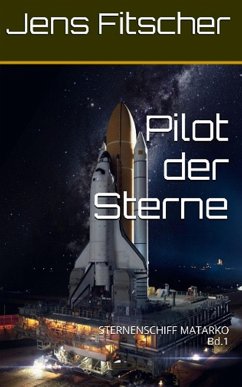 Pilot der Sterne (Bd.1) (eBook, ePUB) - Fitscher, Jens