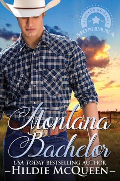 Montana Bachelor (Montana Cowboys, #1) (eBook, ePUB) - Mcqueen, Hildie
