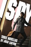 I Spy... Three Novellas (eBook, ePUB) I Spy... Three Novellas (eBook, ePUB)